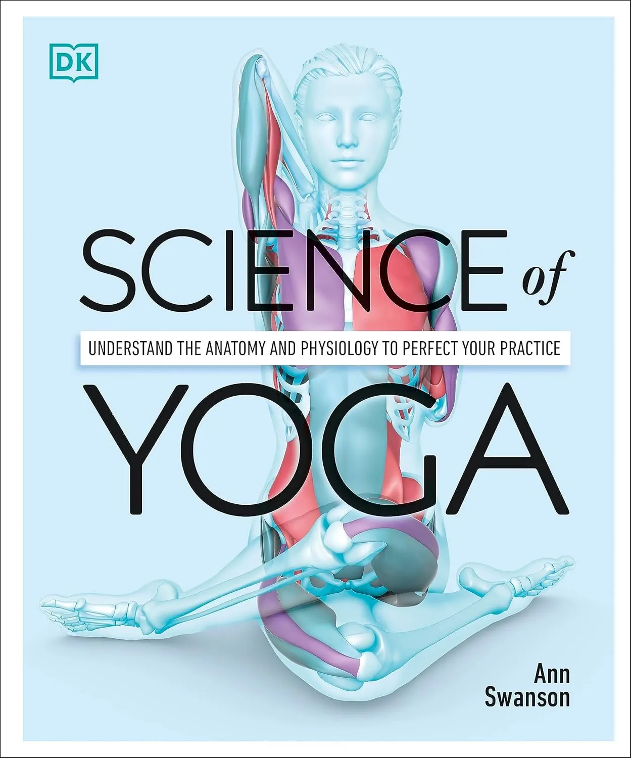 Science of Yoga book by Ann Swanson showing yoga anatomy illustrations and physiology diagrams for perfecting yoga practice
