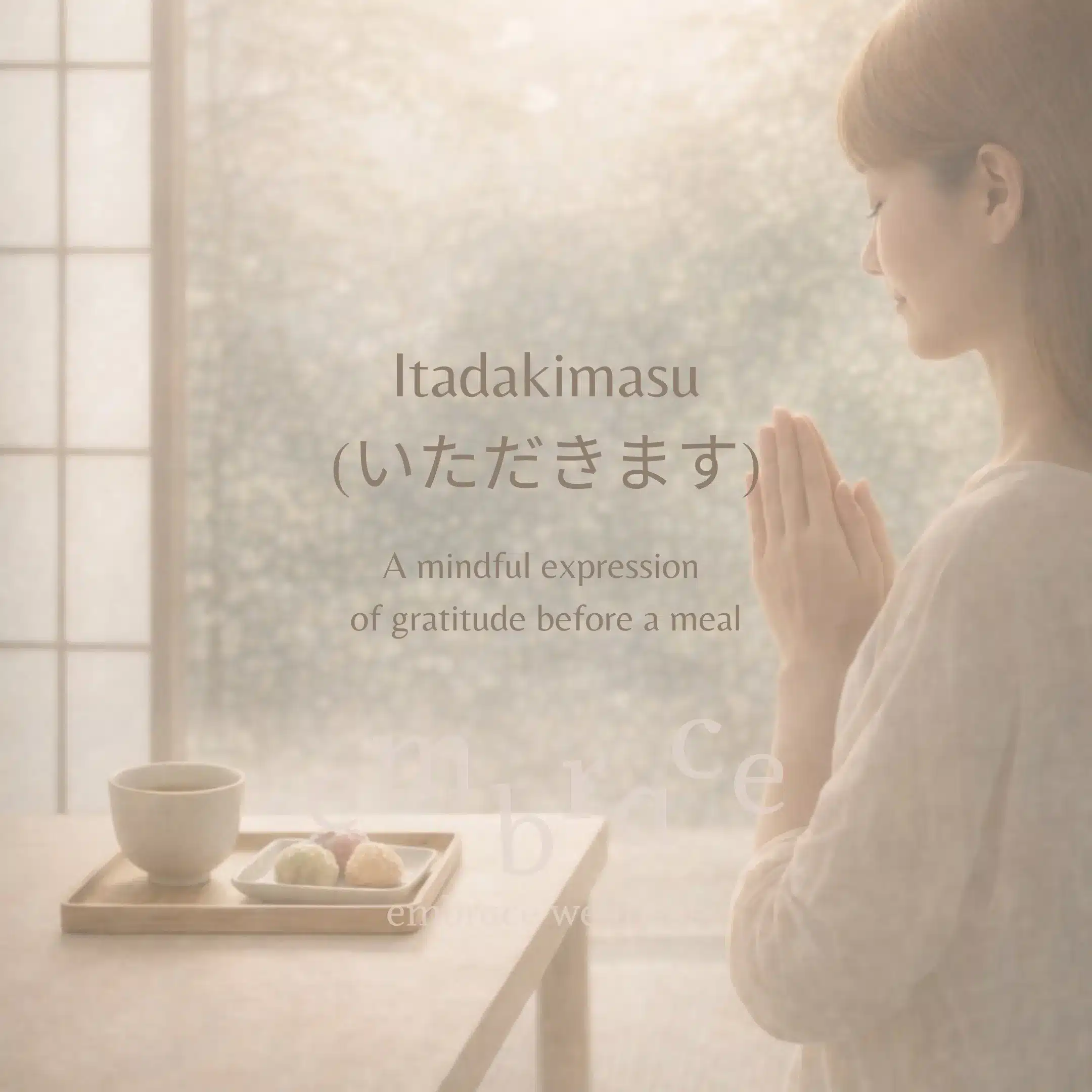 Woman with hands in prayer gesture before a simple meal, expressing Itadakimasu いただきます in quiet gratitude, practicing mindful eating at a Japanese temple.